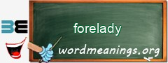 WordMeaning blackboard for forelady